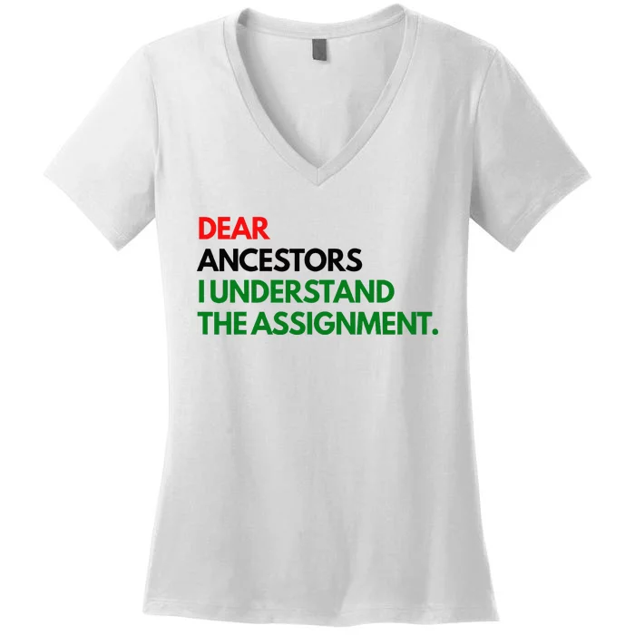 Dear Ancestors I Understand The Assignment Women's V-Neck T-Shirt