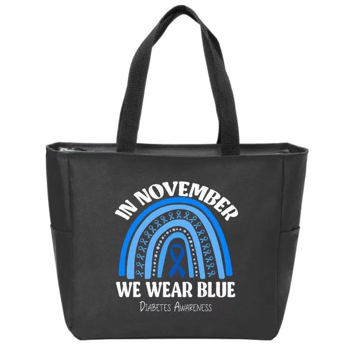 Diabetes Awareness In November We Wear Blue Zip Tote Bag