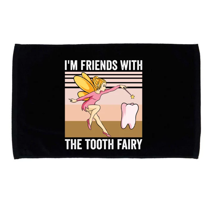 Dental Assistant Im Friends With The Tooth Fairy Dentist Great Gift Microfiber Hand Towel