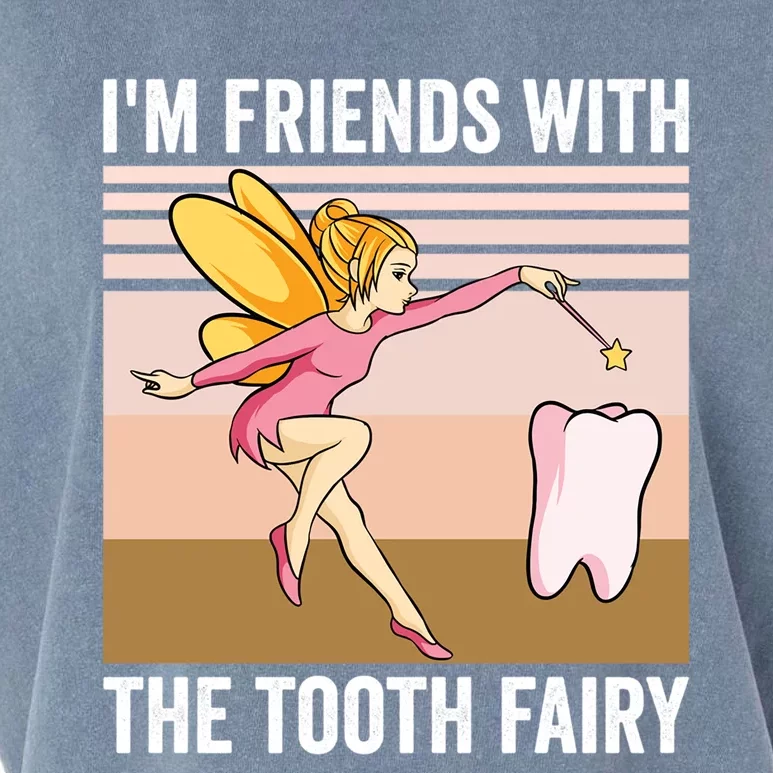 Dental Assistant Im Friends With The Tooth Fairy Dentist Great Gift Garment-Dyed Women's Muscle Tee