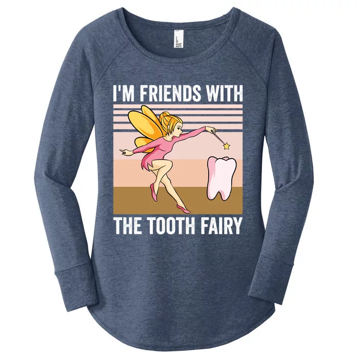 Dental Assistant Im Friends With The Tooth Fairy Dentist Great Gift Women's Perfect Tri Tunic Long Sleeve Shirt