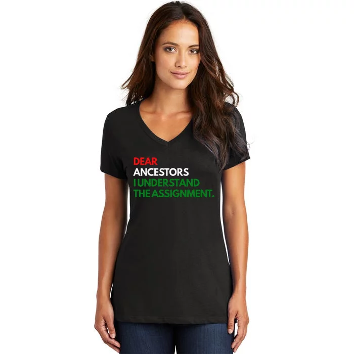 Dear Ancestors I Understand The Mission Women's V-Neck T-Shirt