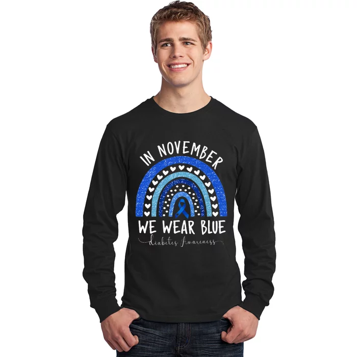 Diabetes Awareness In November We Wear Blue Long Sleeve Shirt