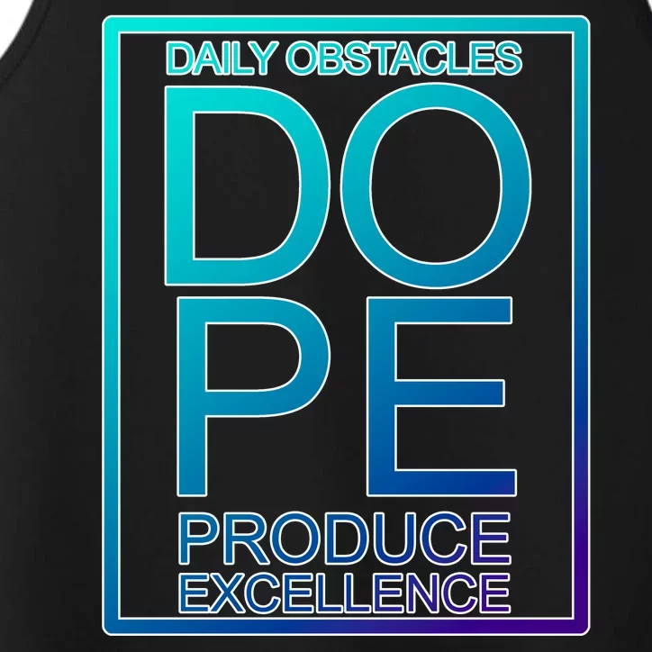 Daily Obstacles Produce Excellence DOPE Performance Tank