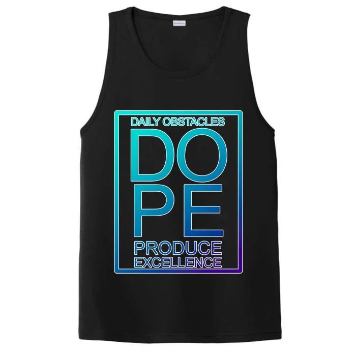 Daily Obstacles Produce Excellence DOPE Performance Tank