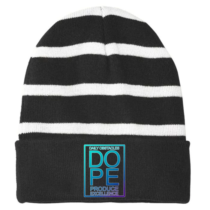 Daily Obstacles Produce Excellence DOPE Striped Beanie with Solid Band