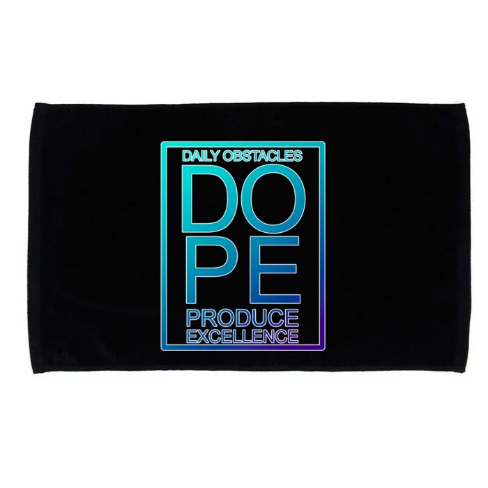 Daily Obstacles Produce Excellence DOPE Microfiber Hand Towel