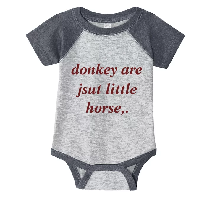 Donkey Are Jsut Little Horse Sarcasm Funny Donkey Infant Baby Jersey Bodysuit