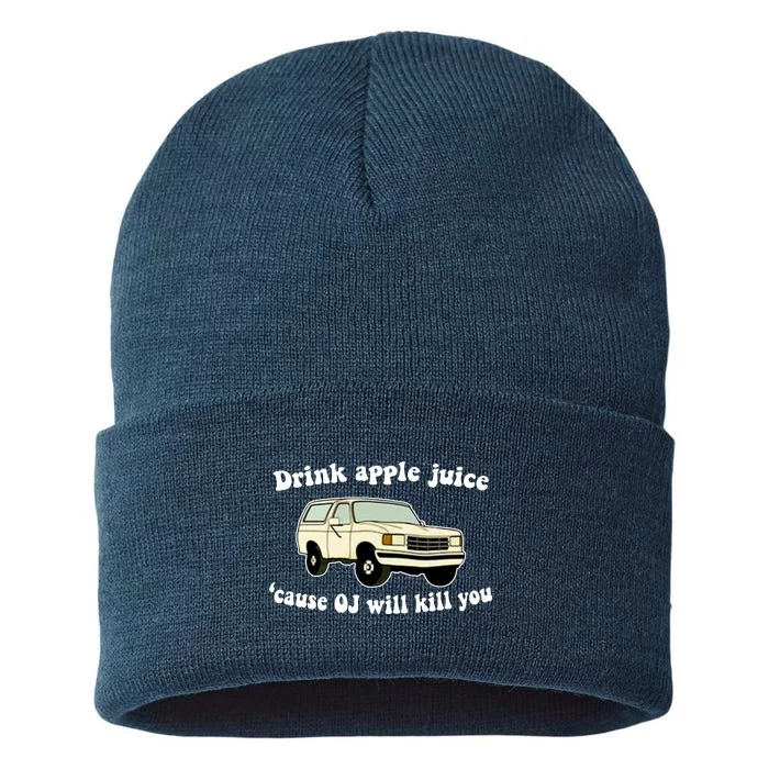 Drink Apple Juice Cause OJ Will Kill You Funny Sustainable Knit Beanie