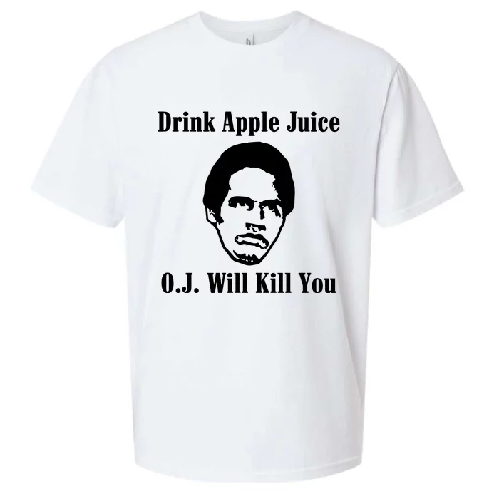 Drink Apple Juice Oj Simpson Will Kill You Sueded Cloud Jersey T-Shirt