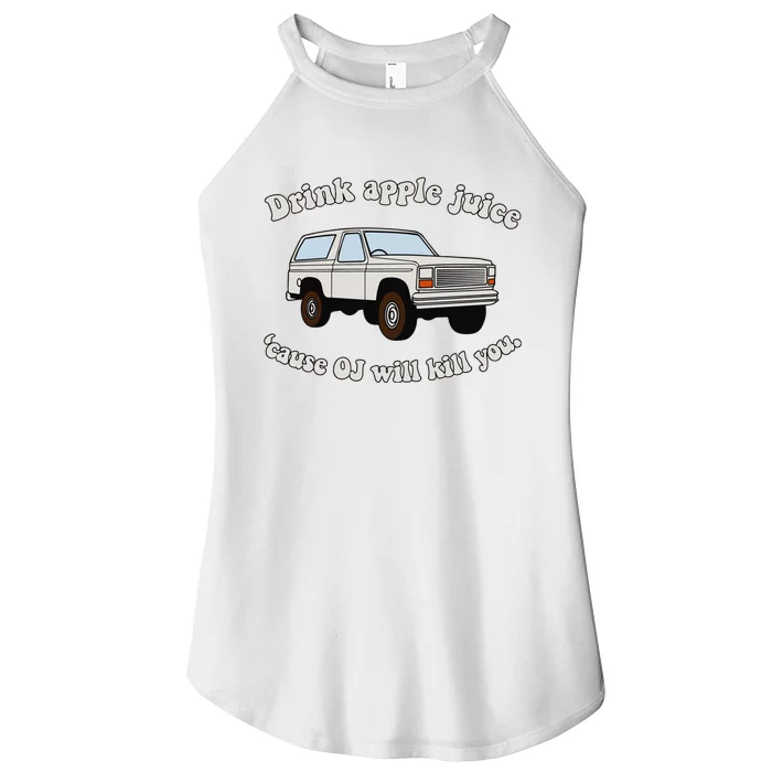 Drink Apple Juice Cause Oj Will Kill You Women’s Perfect Tri Rocker Tank