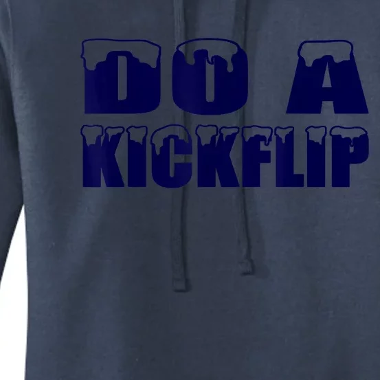 Do A Kickflip Ice And Snow Do A Kickflip Women's Pullover Hoodie