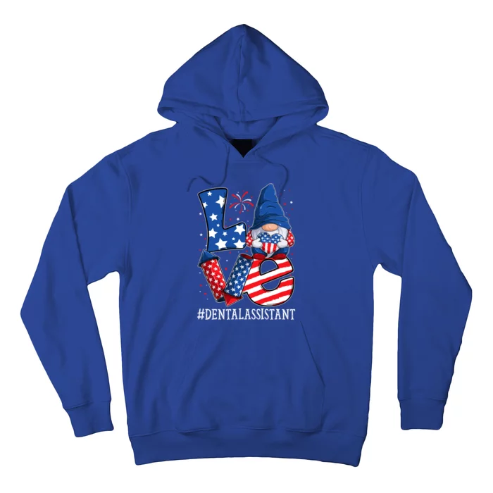 Dental Assistant Love 4th Of July Gnome Usa Patriotic Meaningful Gift Hoodie