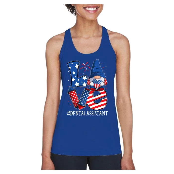 Dental Assistant Love 4th Of July Gnome Usa Patriotic Meaningful Gift Women's Racerback Tank