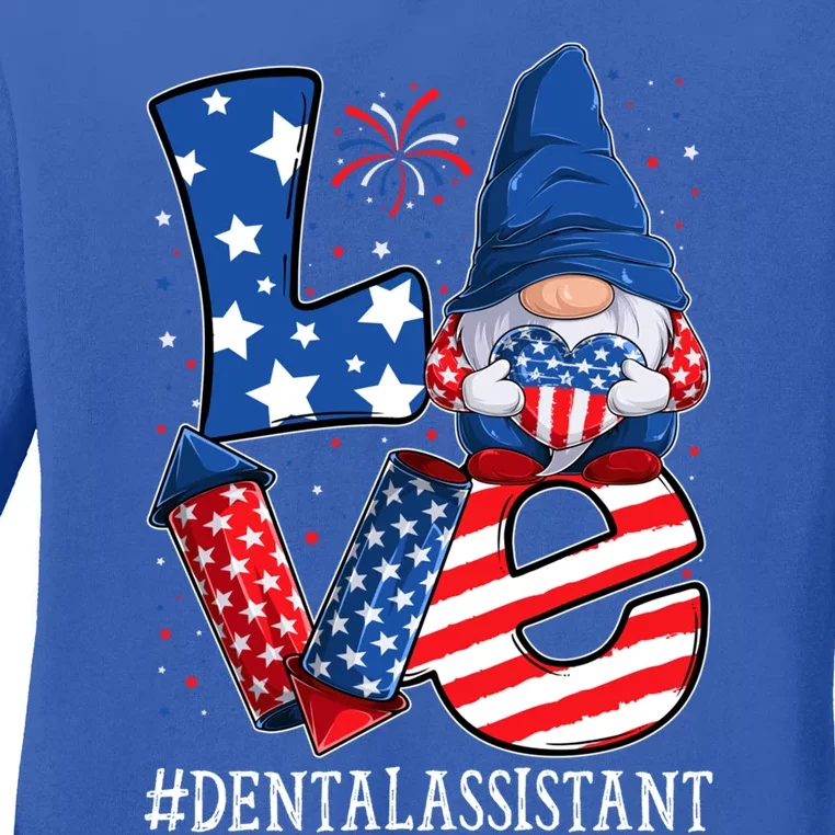 Dental Assistant Love 4th Of July Gnome Usa Patriotic Meaningful Gift Ladies Long Sleeve Shirt