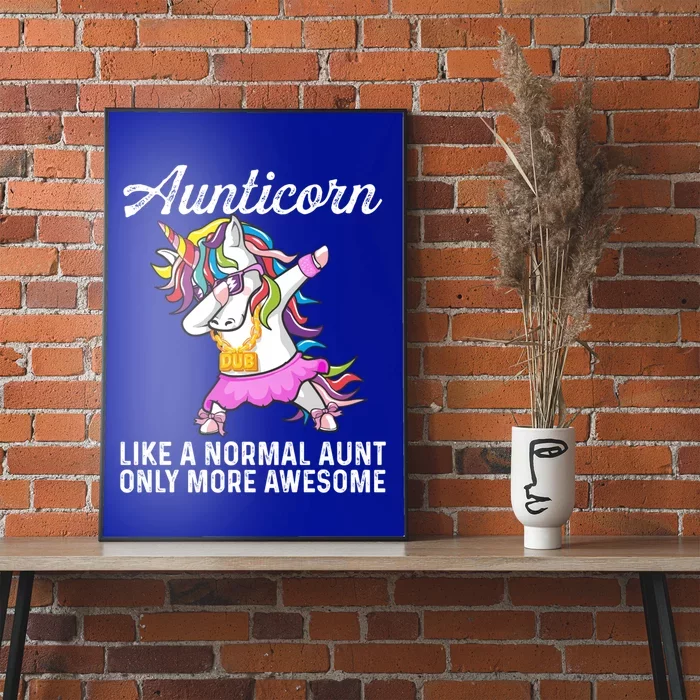 Dab Aunticorn Like An Aunt Only Awesome Cute Dabbing Unicorn Gift Poster