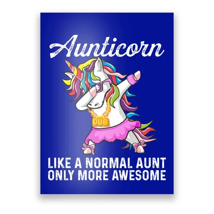 Dab Aunticorn Like An Aunt Only Awesome Cute Dabbing Unicorn Gift Poster