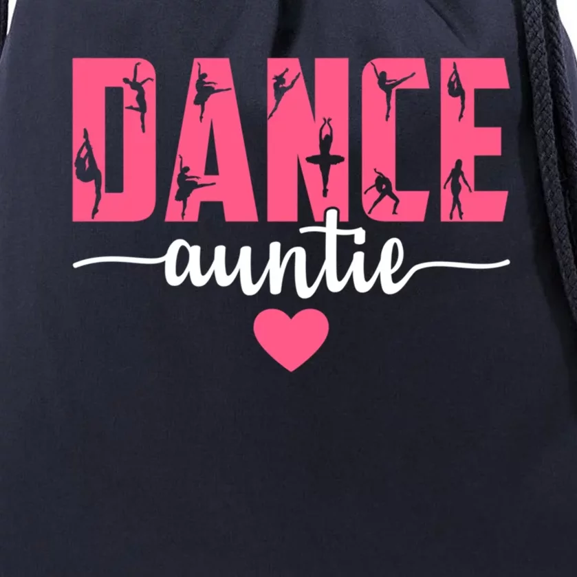 Dance Auntie Life Aunt Of A Dancer Dacing Lover Mothers Day Gift Drawstring Bag