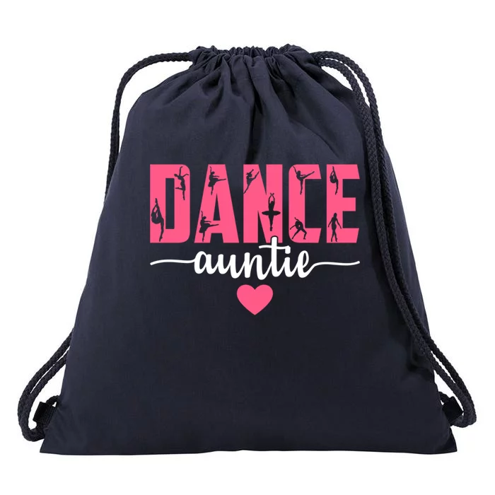 Dance Auntie Life Aunt Of A Dancer Dacing Lover Mothers Day Gift Drawstring Bag