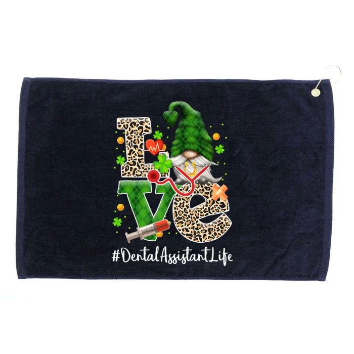 Dental Assistant Love Gnome Nurse Funny St Patricks Day Par Meaningful Gift Grommeted Golf Towel