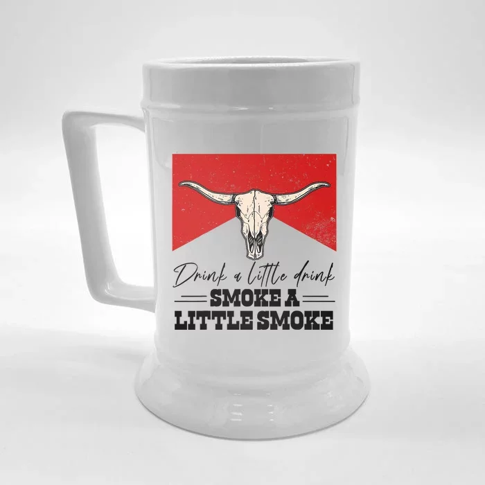 Drink A Little Drink Smoke A Little Smoke Retro Bull SKull Front & Back Beer Stein