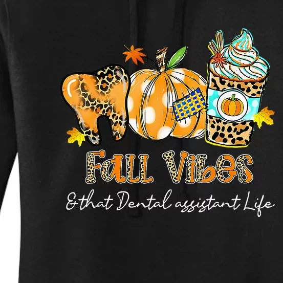 Dental Assistant Life Fall Vibes with Tooth Pumpkin Women's Pullover Hoodie