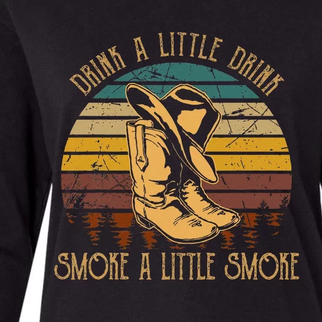 Drink A Little Drink Smoke A Little Smoke Retro Cowboy Hat Womens Cotton Relaxed Long Sleeve T-Shirt