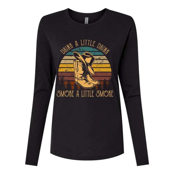 Drink A Little Drink Smoke A Little Smoke Retro Cowboy Hat Womens Cotton Relaxed Long Sleeve T-Shirt