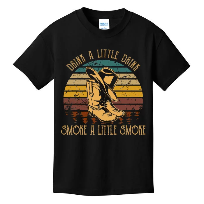 Drink A Little Drink Smoke A Little Smoke Retro Cowboy Hat Kids T-Shirt