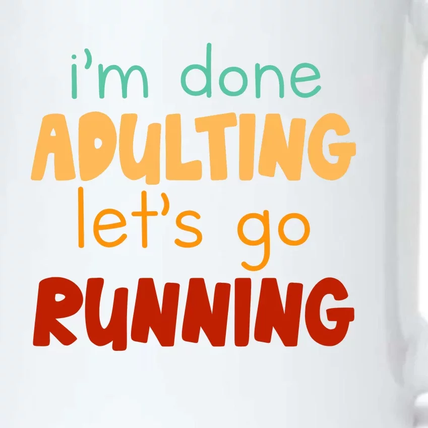 Done Adulting Lets Go Running Runner Pastime Marathon Gift Black Color Changing Mug