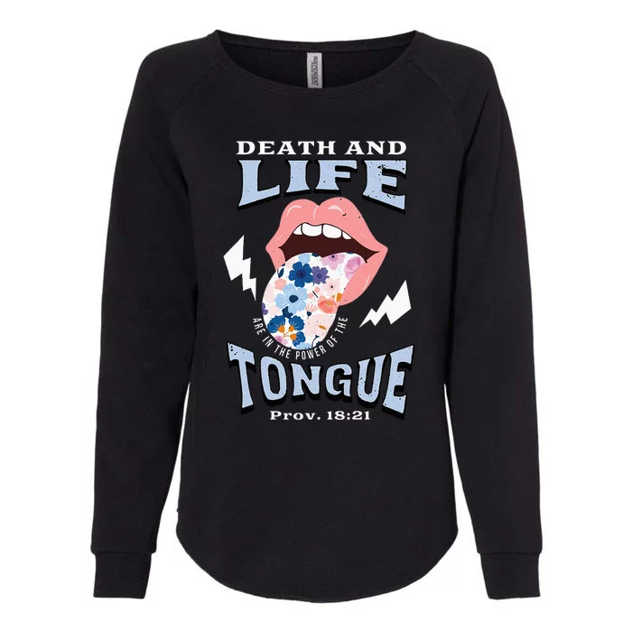 Death And Life Tongue Christian Womens California Wash Sweatshirt