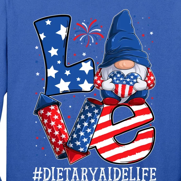 Dietary Aide Love 4th Of July Gnome Usa Patriotic Gift Tall Long Sleeve T-Shirt