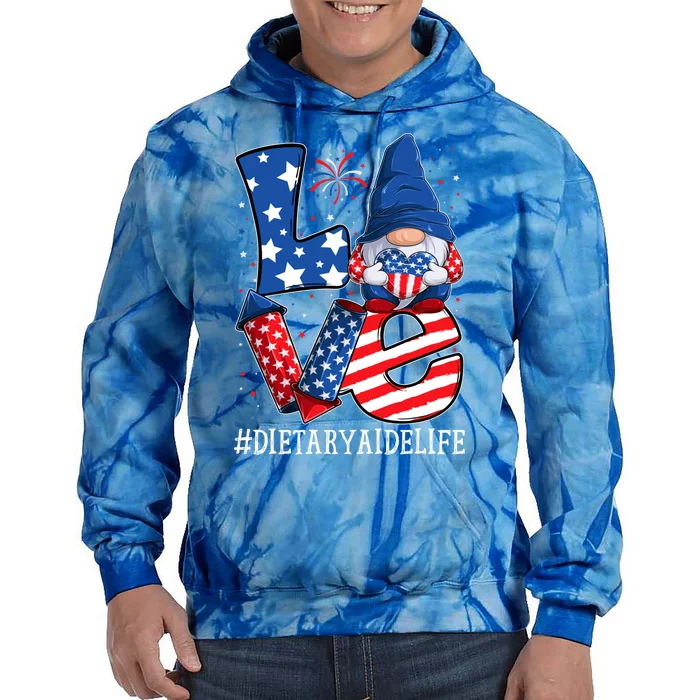 Dietary Aide Love 4th Of July Gnome Usa Patriotic Gift Tie Dye Hoodie