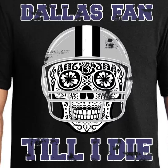 Dallas Fan Till I Die Pajama Set