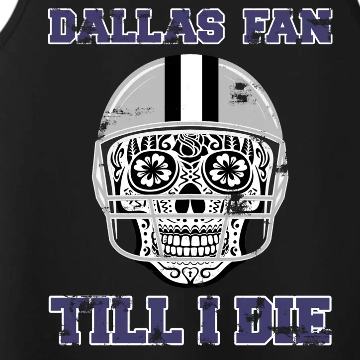 Dallas Fan Till I Die Performance Tank