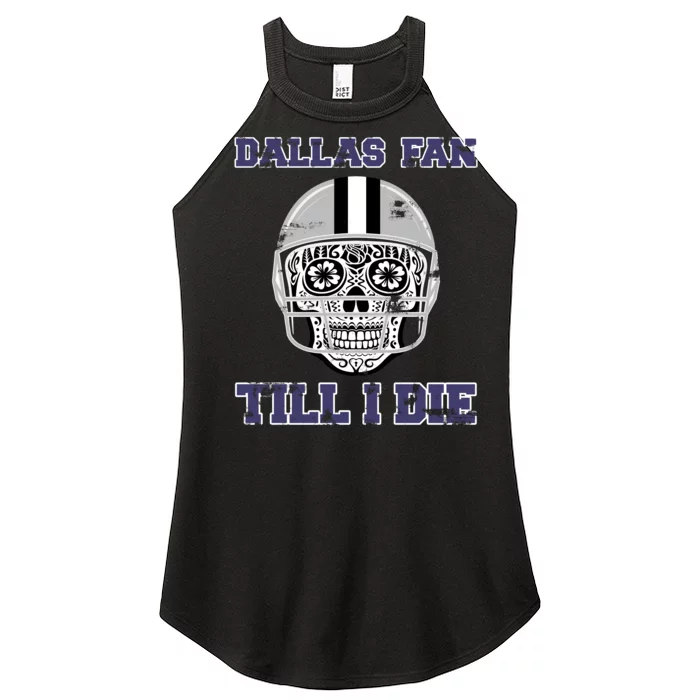 Dallas Fan Till I Die Women’s Perfect Tri Rocker Tank