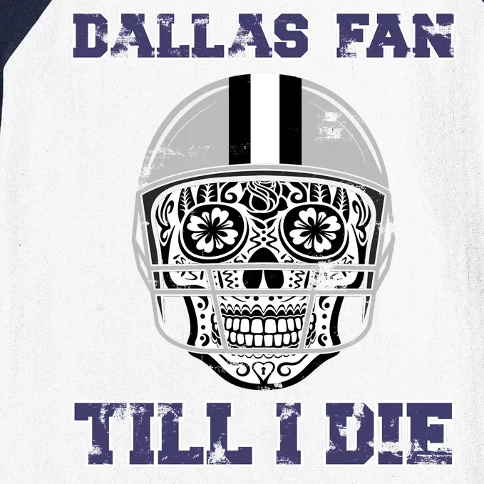 Dallas Fan Till I Die Baseball Sleeve Shirt