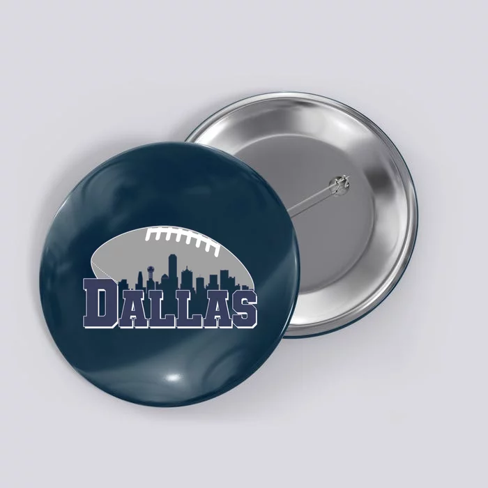 Dallas Texas Skyline City Football Fan Button