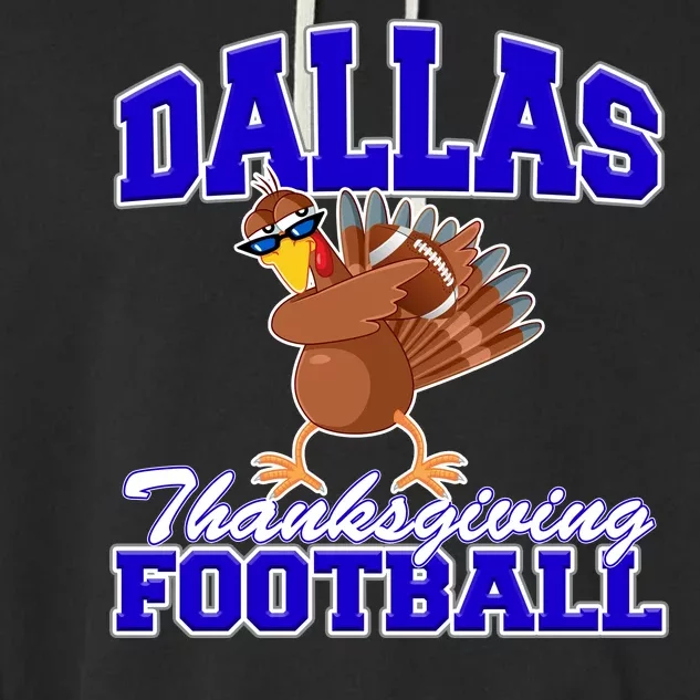 Dallas Thanksgiving Football Funny Dabbing Turkey Garment-Dyed Fleece Hoodie