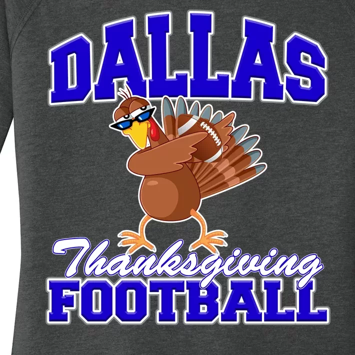 Dallas Thanksgiving Football Funny Dabbing Turkey Women's Perfect Tri Tunic Long Sleeve Shirt