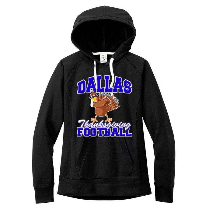 Dallas Thanksgiving Football Funny Dabbing Turkey Women's Fleece Hoodie