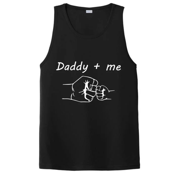 Daddy And Me Best Dad Ever Fist Bump Funny Fathers Day Funny Gift Performance Tank