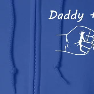 Daddy And Me Best Dad Ever Fist Bump Funny Fathers Day Funny Gift Full Zip Hoodie