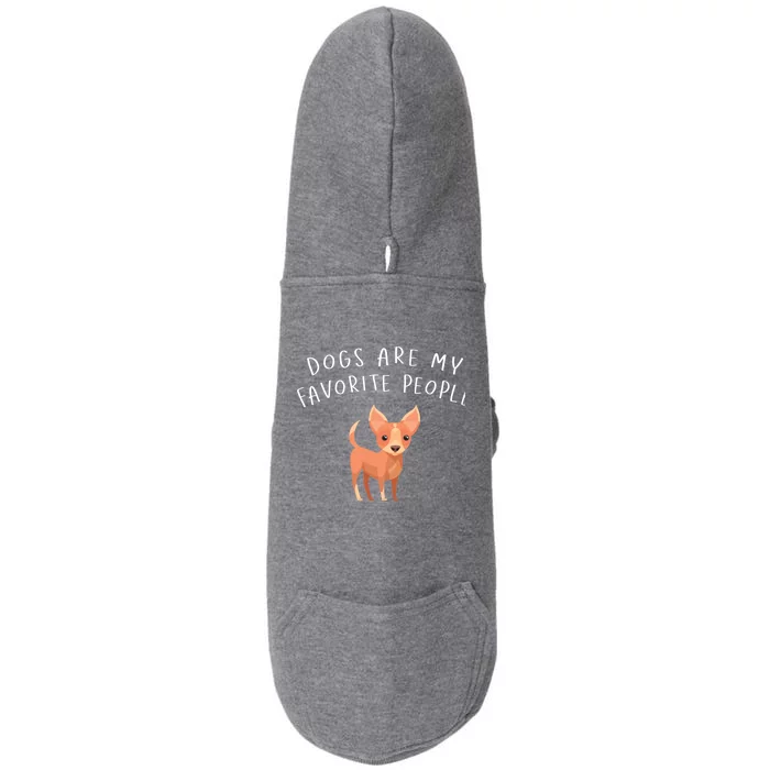 Dogs Are My Favorite People Chihuahua Gift Doggie 3-End Fleece Hoodie