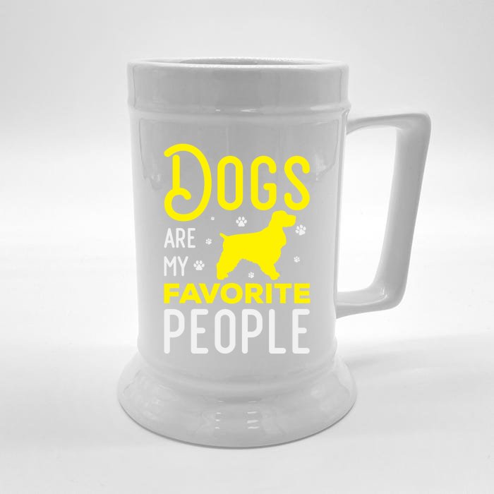 Dogs Are My Favorite People Cocker Spaniel Gift Front & Back Beer Stein