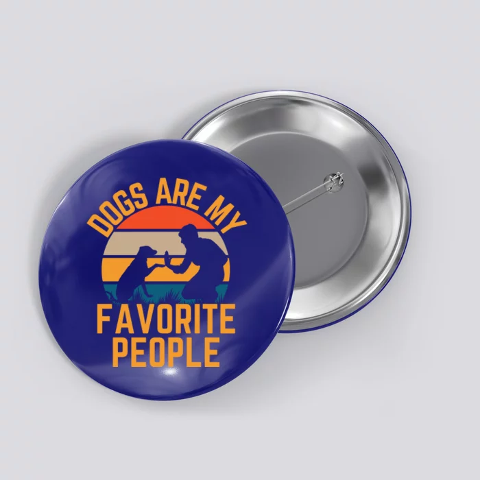 Dogs Are My Favorite People Dog Dad Dog Lover Retro Sunset Gift Button