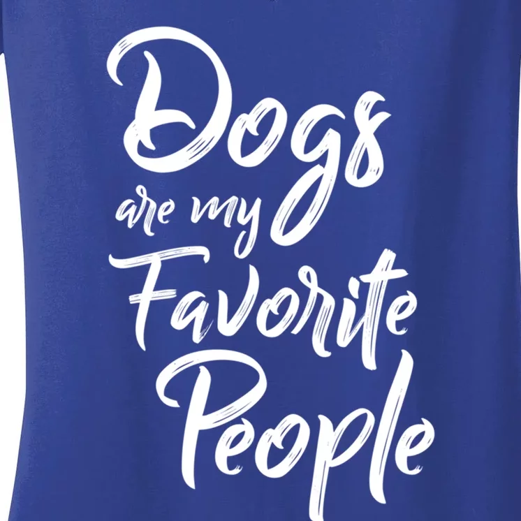 Dogs Are My Favorite People Cute Gift Women's V-Neck T-Shirt