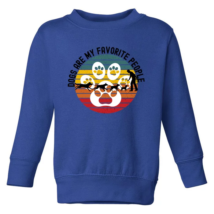 Dogs Are My Favorite People Dog Lover Dog Owner Retro Sunset Gift Toddler Sweatshirt