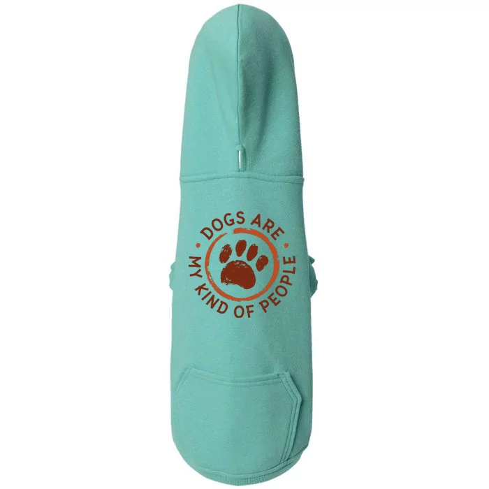 Dogs Are My Kind Of People Paw Doggie 3-End Fleece Hoodie