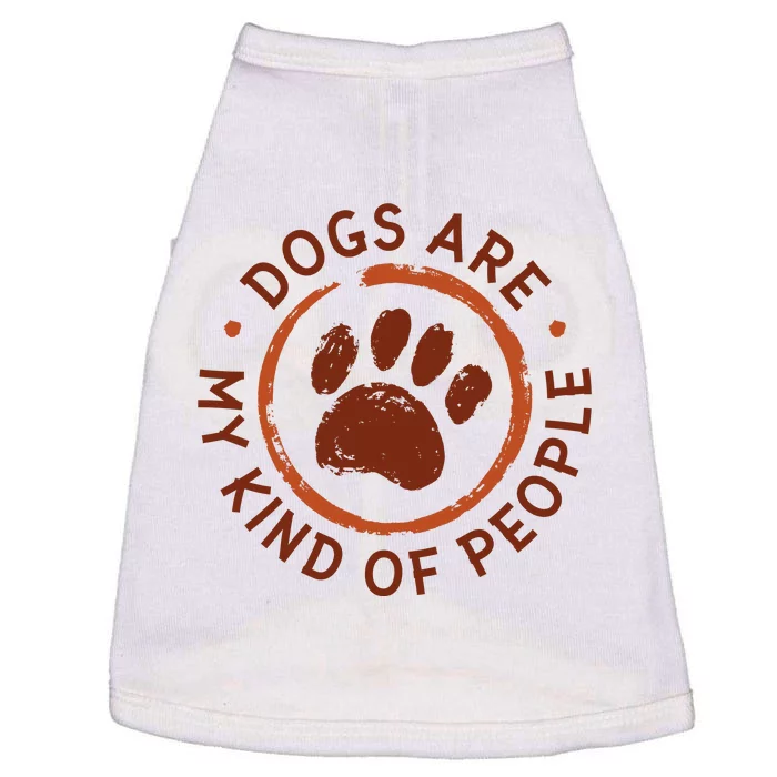 Dogs Are My Kind Of People Paw Doggie Tank